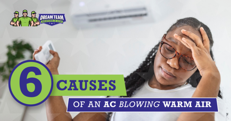 6 CAUSES OF AN AC BLOWING WARM AIR