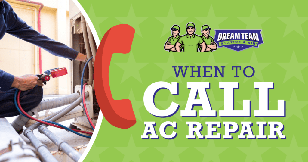 When to Call AC Repair | Dream Team Heating & Air | Denham Springs, LA