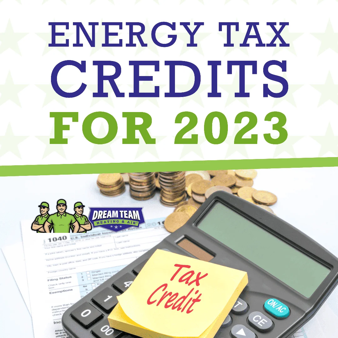 Dream Team Heating & Air | LA Home Energy Tax Credits for 2023