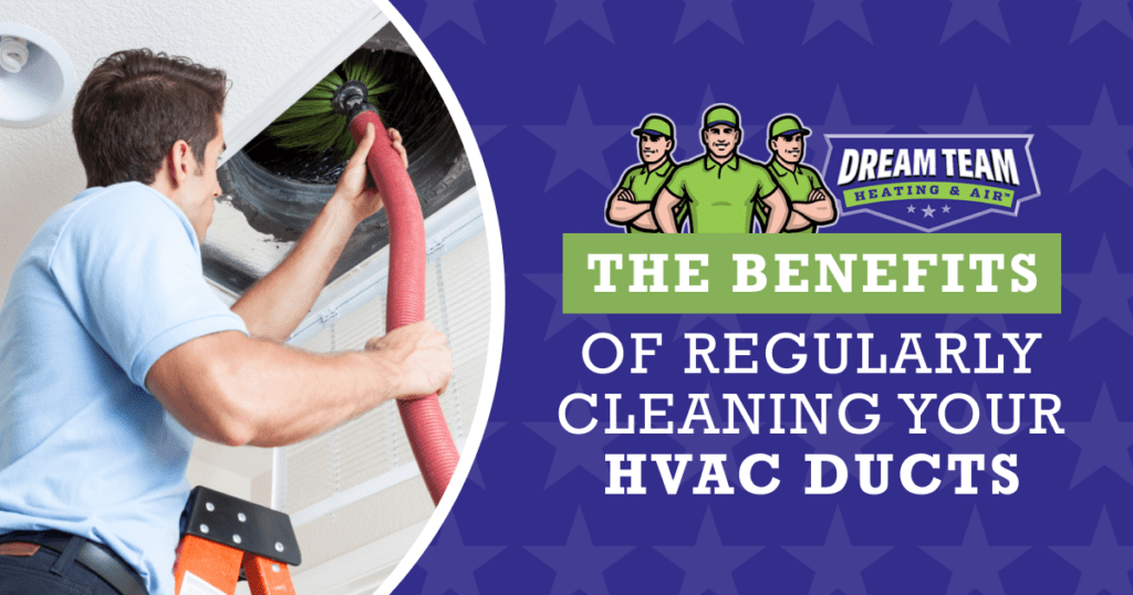 The Benefits of Regularly Cleaning Your HVAC Ducts