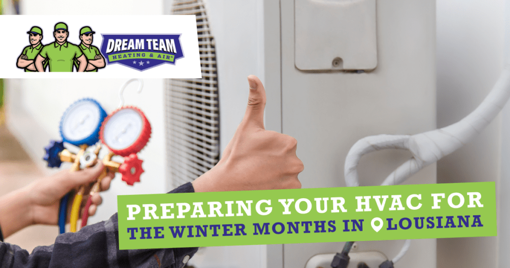 Preparing Your HVAC for the Winter Months in Louisiana