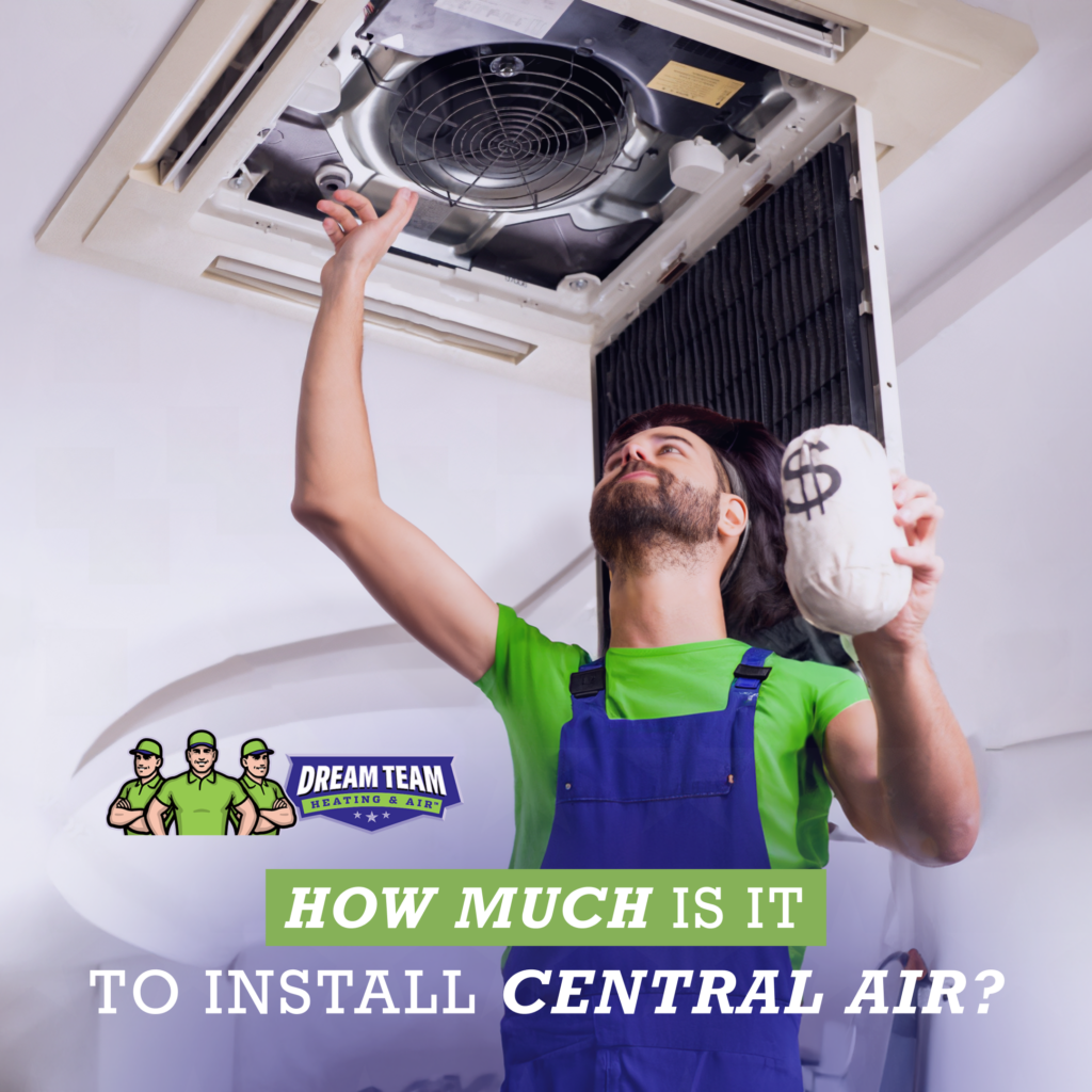 How Much Does Central Air Installation Cost Dream Team